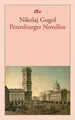 Petersburger Novellen Der Newskijprospekt. Aufzeichnungen eines Wahnsinnigen....
