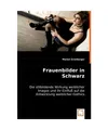Frauenbilder in Schwarz: Die stilbildende Wirkung weiblicher Imagos und ihr Einf