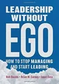 Leadership without Ego: How to stop managing and start l... | Buch | Zustand gut