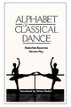 Nadezhda Bazarova Varvara Mey Alphabet of Classical Dance (Taschenbuch)