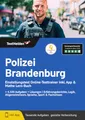 Polizei Brandenburg Einstellungstest Online-Testtrainer inkl. App & Mathe Lern-Buch I + 4.500 Aufgaben + Lösungen I Erfahrungsberichte, Logik, Allgemeinwissen, Sprache, Sport & Fachwissen