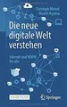 Die neue digitale Welt verstehen: Internet und WWW ... | Buch | Zustand sehr gut