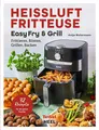 KOCHBUCH DIE HEISSLUFT FRITTEUSE - EASY FRY & GRILL DAS ORIGINAL BUCH NEU!