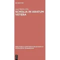 Scholia in Aratum vetera Bibliotheca scriptorum Graecorum et Romanorum Teubneriana