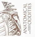 Anatomical Oddities, Roberts, Alice