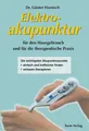 Elektroakupunktur für den Hausgebrauch und die therapeutisch ... 9783799902663