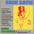 Aldo Ciccolini - Great Recordings Of The Century - Satie (Klavierwerke)