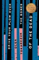 Olga Tokarczuk | Drive Your Plow Over the Bones of the Dead | Taschenbuch (2021)