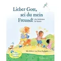 Lieber Gott, sei du mein Freund