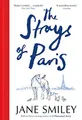 The Strays of Paris: Jane Smiley by Smiley, Jane 152905298X FREE Shipping