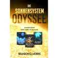 Die Sonnensystem Odyssee Das Triton-Desaster - Das Pluto-Debakel - Das Uranus-Fiasko von Brandon Q. Morris / NOVA MD / Taschenbuch