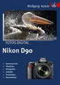 Fotos digital - Nikon D90: Kamerapraxis . Objektive . Bl... | Buch | Zustand gut