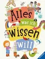 Alles was ich wissen will - ein Lexikon für Kinder ab 5 Jahren (Ravensburger...