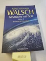 Gespräche mit Gott - Band 3: Kosmische Weisheit Neale Donald Walsch und Susanne