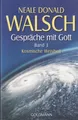 Gespräche mit Gott. Band 3 ~ Neale Donald Walsch ~  9783442218516