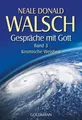 Neale Donald Walsch / Gespräche mit Gott. Band 3 /  9783442218516