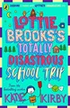 Lottie Brooks's Totally Disastrous Sch..., Kirby, Katie