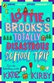 Lottie Brookss Totally Disastrous School-Trip (Lottie B... | Buch | Zustand gut