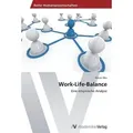 Work-Life-Balance Eine empirische Analyse