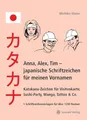 Anna, Alex, Tim - japanische Schriftzeichen für meinen Vornamen: Katakana-Zeichen für Visitenkarte, Sushi-Party, Manga, Kalligraphie und Tattoos. Schriftzeichenvorlagen für über 1200 Namen