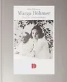 Marga Böhmer: Barlachs Lebensgefährtin