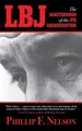 Phillip F. Nelson LBJ: The Mastermind of the JFK Assassination (Taschenbuch)