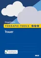 Therapie-Tools Trauer: Mit Online-Material (Beltz Therapie-Tools)