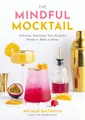 Natalie Battaglia The Mindful Mocktail (Gebundene Ausgabe)