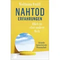 Nahtoderfahrungen - Blick in eine andere Welt