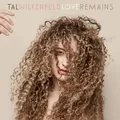 Tal Wilkenfeld Love Remains (CD)