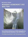Marianne E. Mey Wasser verbindet die Welten: Durch Wasseraktivieru (Taschenbuch)