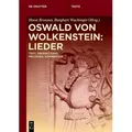 Oswald von Wolkenstein: Lieder