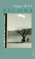 Ascona: Roman | über das Leben von Erich Maria Remarque Rai, Edgar: