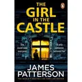 The Girl in the Castle von James Patterson / Random House UK Ltd / Taschenbuch