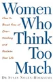 Susan Nolen-Hoeksema Women Who Think Too Much (Taschenbuch)