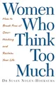 Susan Nolen-Hoeksema Women Who Think Too Much (Taschenbuch)