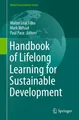Handbook of Lifelong Learning for Sustainable Development Walter Leal Filho