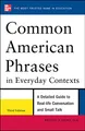 Common American Phrases in Everyday Contexts: A Detailed Guide to Real-Life Conversation and Small Talk
