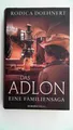Das Adlon: Eine Familiensaga, Rodica Doehnert: