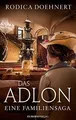 Das Adlon: Eine Familiensaga von Doehnert, Rodica | Buch | Zustand gut