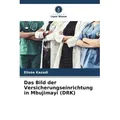 Das Bild der Versicherungseinrichtung in Mbujimayi (DRK) von Elisée Kazadi / KS Omniscriptum Publishing / Taschenbuch