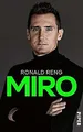 Miro: Die offizielle Biografie von Miroslav Klose von Re... | Buch | Zustand gut