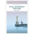 Still schweigt der See