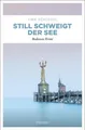 Still schweigt der See | Tina Schlegel | 2020 | deutsch