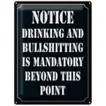 Femer GmbH Metallschild Spruch 30x40 cm Notice drinking and bullshitting, (1 St), gewölbte Oberfläche, abgerundete Ecken, umgeschlagene Kanten