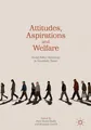Attitudes, Aspirations and Welfare Peter Taylor-Gooby