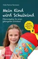 Viola Patricia Herrmann / Mein Kind wird Schulkind /  9783982325569