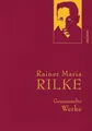 Rainer Maria Rilke - Gesammelte Werke | Rainer Maria Rilke | deutsch