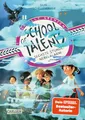 School of Talents 6: Sechste Stunde: Nebelalarm!: Tiere verstehen, durch Wände laufen und sich verwandeln: Diese Schulreihe ab 8 ist randvoll mit fantastischen Talenten! (6)