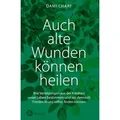 Auch alte Wunden können heilen